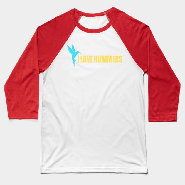 I Love Hummers Awesome Hummingbird Lover Tee and Decor Funny Baseball T-Shirt by Just Me Store